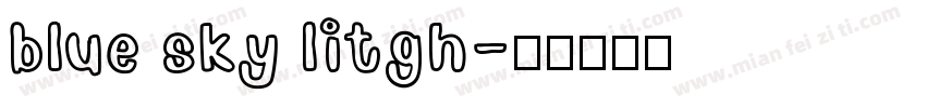 blue sky litgh字体转换